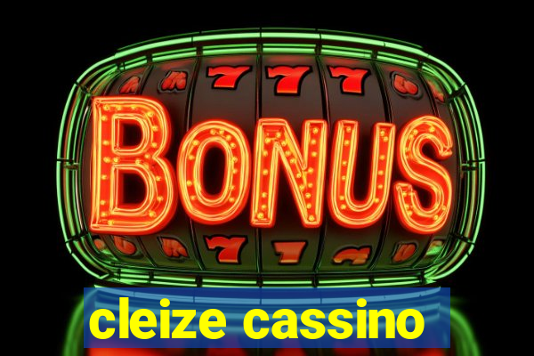 cleize cassino